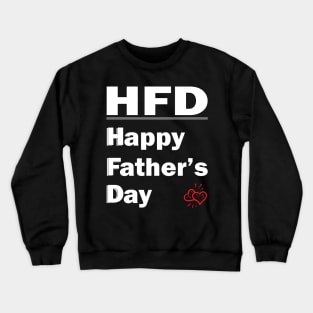 Happy Father's Day Crewneck Sweatshirt